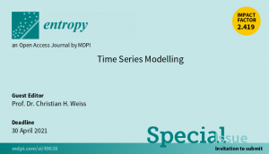 Entropy Special Issue "Time Series Modelling"
