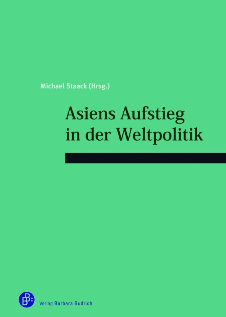 Asiens Aufstieg in der Weltpolitik